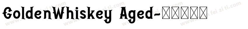 GoldenWhiskey Aged字体转换
